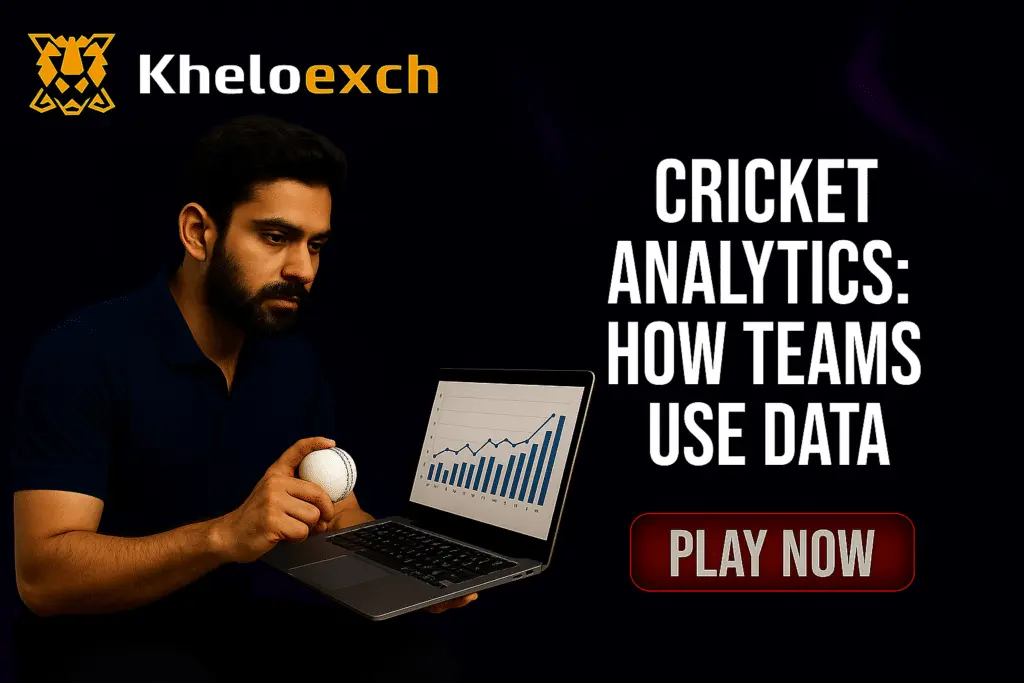 Cricket Analytics How Teams Use Data to Gain an Edge